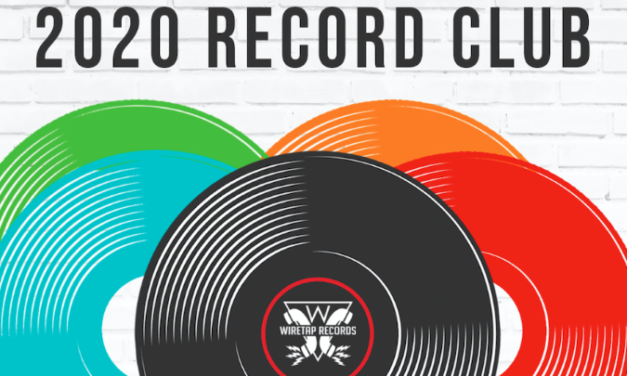 Wiretap Records Launches 2020 Record Club