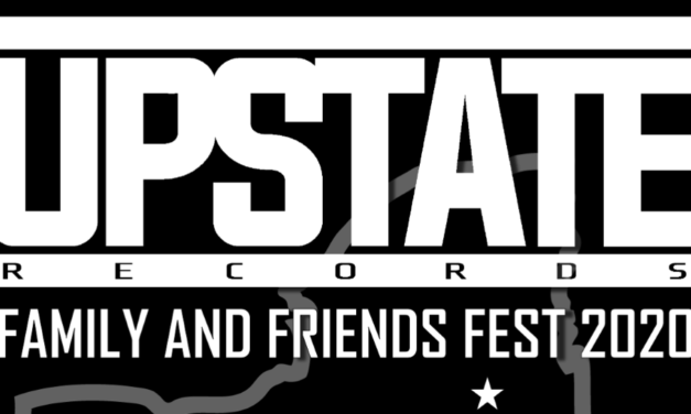 Upstate Records Announce Family and Friends Fest